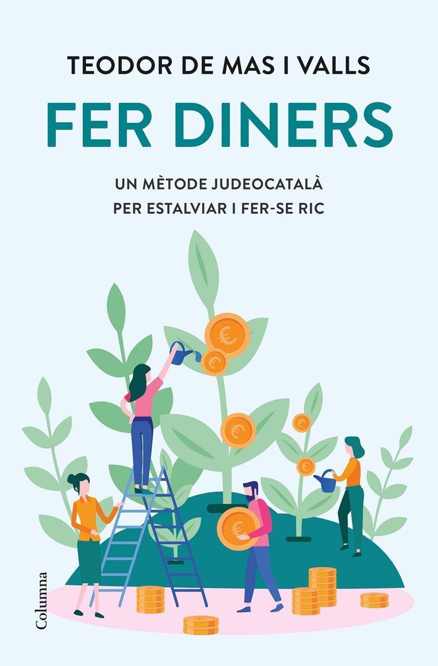 Fer diners | 9788466430159 | Mas Valls, Teodor de | Llibres.cat | Llibreria online en català | La Impossible Llibreters Barcelona