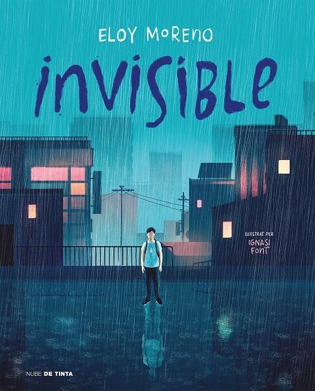 Invisible (edició il·lustrada en català) | 9788418050800 | Moreno, Eloy | Llibres.cat | Llibreria online en català | La Impossible Llibreters Barcelona