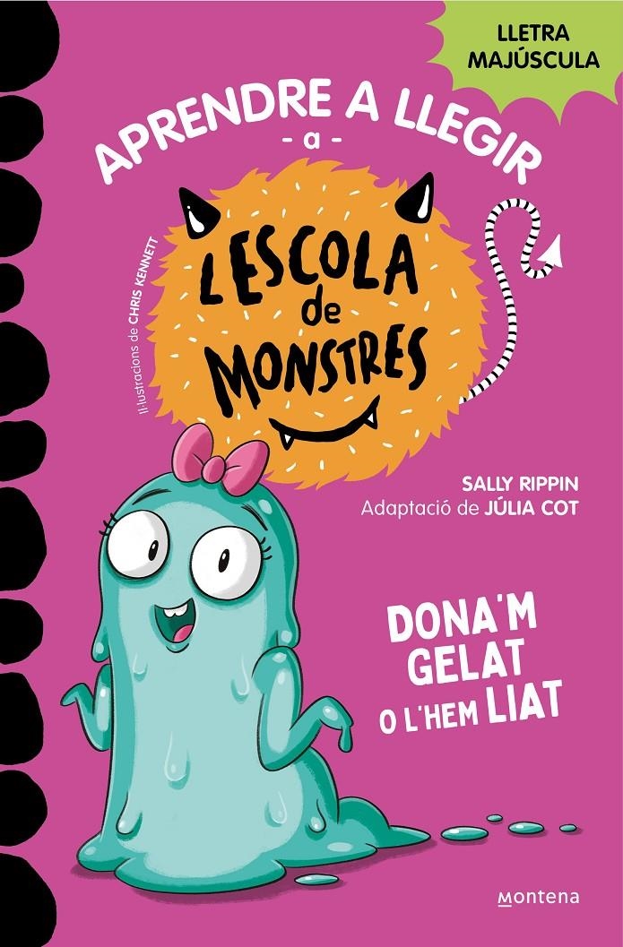 Aprendre a llegir a l'Escola de Monstres 10 - Dona'm gelat o l'hem liat | 9788419357915 | Rippin, Sally | Llibres.cat | Llibreria online en català | La Impossible Llibreters Barcelona