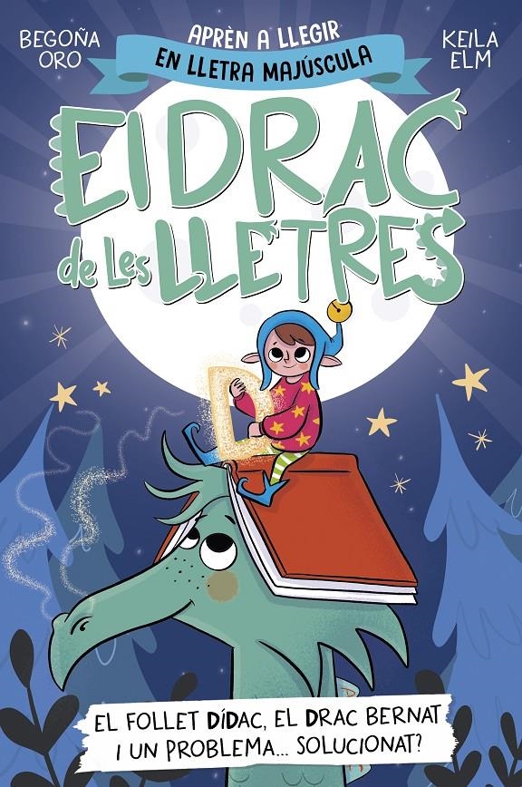 El drac de les lletres 3 - El follet Dídac, el drac Bernat i un problema... solucionat? | 9788448865368 | Oro, Begoña | Llibres.cat | Llibreria online en català | La Impossible Llibreters Barcelona