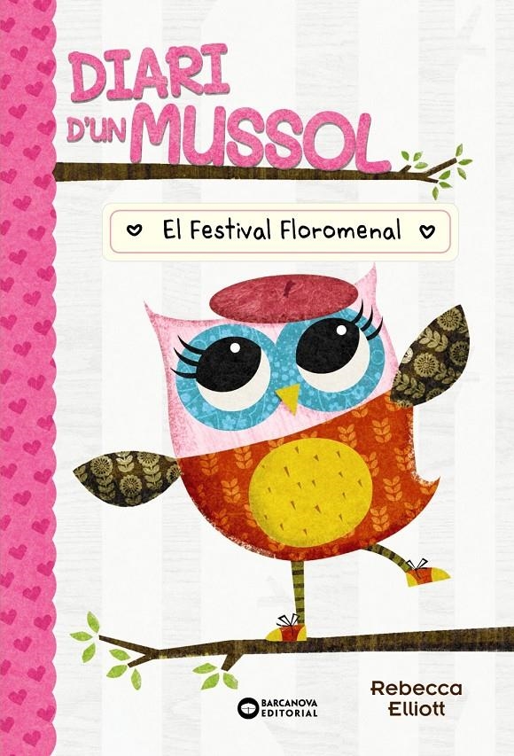 Diari d'un mussol. El festival floromenal | 9788448959876 | Elliot, Rebecca | Llibres.cat | Llibreria online en català | La Impossible Llibreters Barcelona