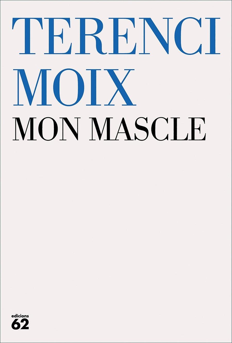 Món mascle | 9788429780956 | Moix, Terenci | Llibres.cat | Llibreria online en català | La Impossible Llibreters Barcelona