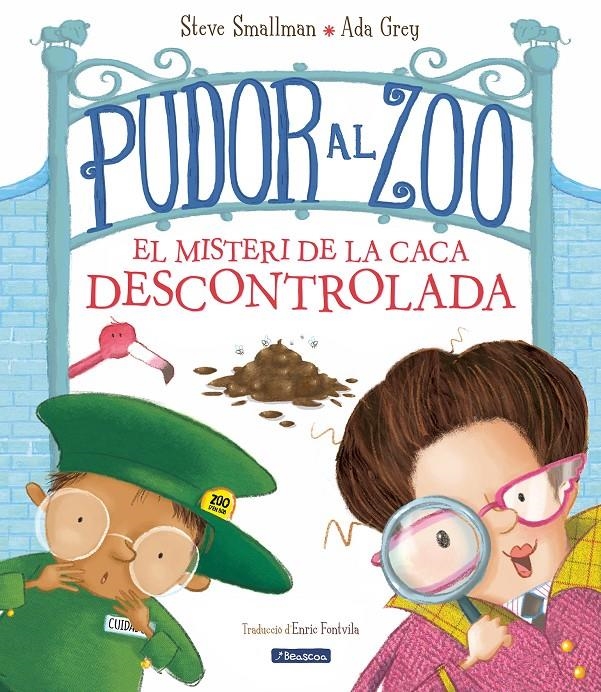 Pudor al zoo. El misteri de la caca descontrolada | 9788448864088 | Smallman, Steve / Grey, Ada | Llibres.cat | Llibreria online en català | La Impossible Llibreters Barcelona