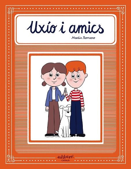 Uxío i amics | 9788418909733 | Romero, Martín | Llibres.cat | Llibreria online en català | La Impossible Llibreters Barcelona