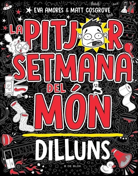 La pitjor setmana del món 1 - Dilluns | 9788419522467 | Cosgrove, Matt / Amores, Eva | Llibres.cat | Llibreria online en català | La Impossible Llibreters Barcelona