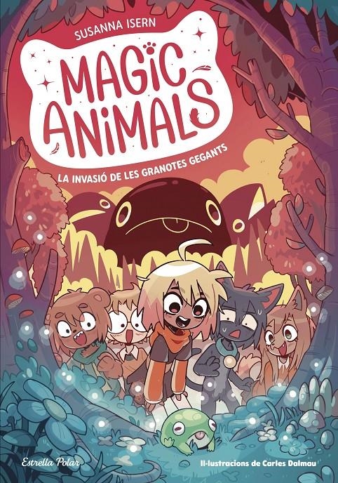 Magic animals 2. La invasió de les granotes gegants | 9788413895611 | Isern, Susanna / Torras Dalmau, Carles | Llibres.cat | Llibreria online en català | La Impossible Llibreters Barcelona