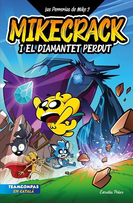 Las Perrerías de Mike 2. Mikecrack i el diamantet perdut | 9788413895673 | Mikecrack | Llibres.cat | Llibreria online en català | La Impossible Llibreters Barcelona