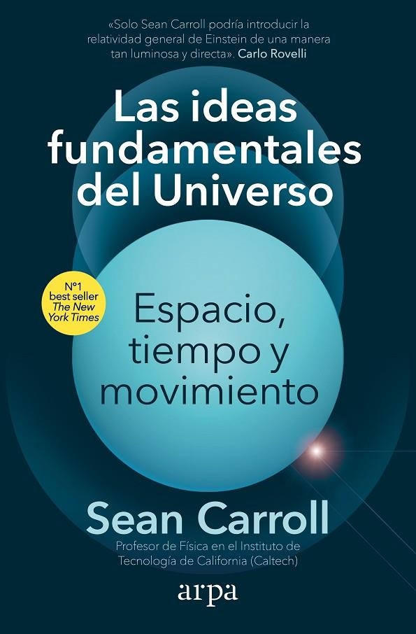 Las ideas fundamentales del Universo. Espacio, tiempo y movimiento | 9788418741913 | Carroll, Sean | Llibres.cat | Llibreria online en català | La Impossible Llibreters Barcelona