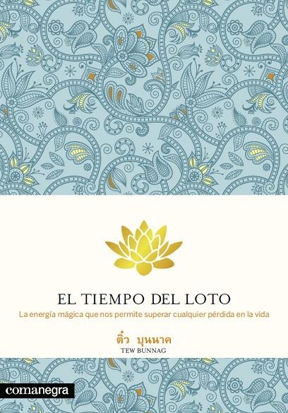 El tiempo del loto | 9788415097594 | Bunnag, Tew | Llibres.cat | Llibreria online en català | La Impossible Llibreters Barcelona