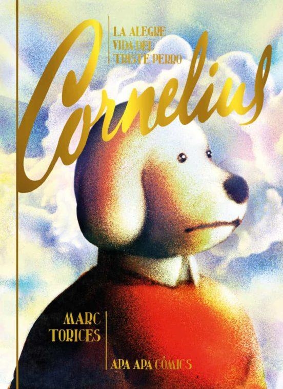 Alegre vida del trist perro Cornelius | 9788492615391 | MARC TORICES | Llibres.cat | Llibreria online en català | La Impossible Llibreters Barcelona