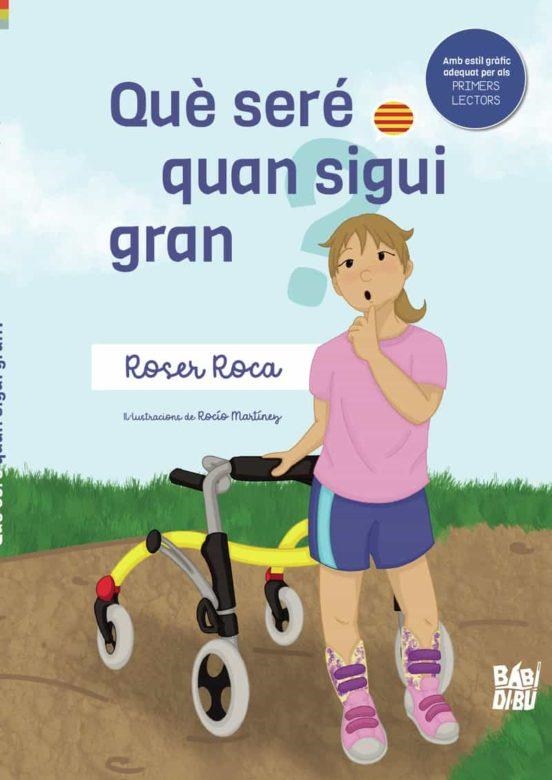 Que sere quan sigui gran | 9788419723017 | ROSER ROCA | Llibres.cat | Llibreria online en català | La Impossible Llibreters Barcelona