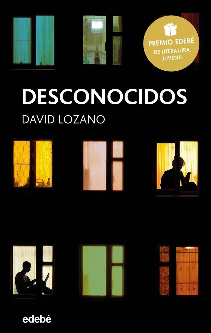 DESCONOCIDOS: Premio EDEBÉ de Literatura Juvenil 2018 | 9788468334592 | Lozano Garbala, David | Llibres.cat | Llibreria online en català | La Impossible Llibreters Barcelona