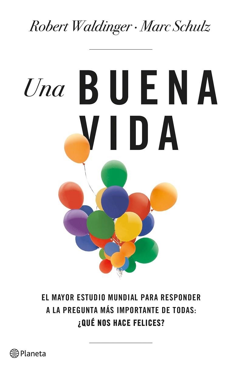 Una buena vida | 9788408266822 | Schulz, Marc/Waldinger, Robert | Llibres.cat | Llibreria online en català | La Impossible Llibreters Barcelona