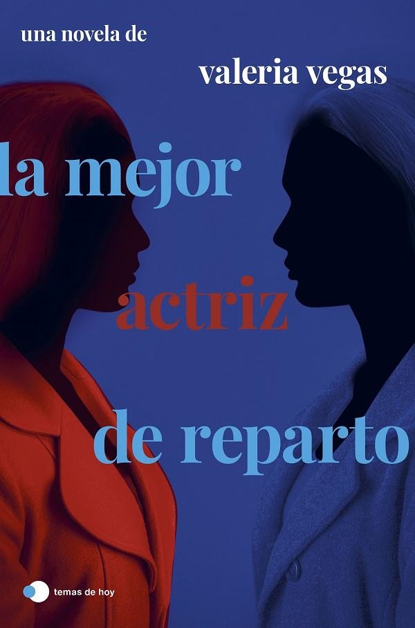 La mejor actriz de reparto | 9788499989556 | Vegas, Valeria | Llibres.cat | Llibreria online en català | La Impossible Llibreters Barcelona