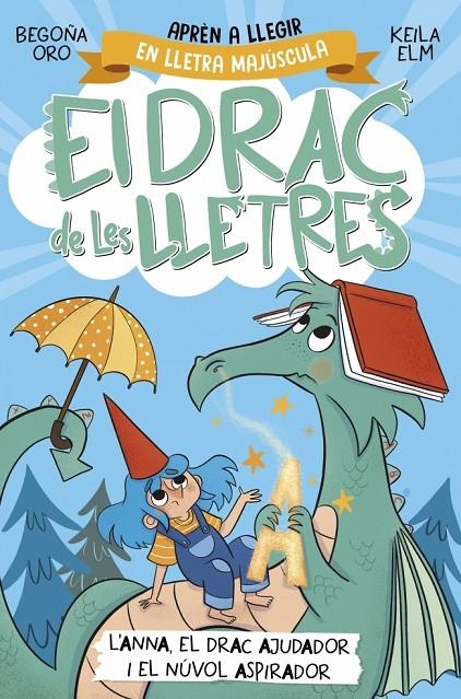 El drac de les lletres 1. L'Anna, el drac ajudador i el núvol aspirador | 9788448863760 | Oro, Begoña | Llibres.cat | Llibreria online en català | La Impossible Llibreters Barcelona