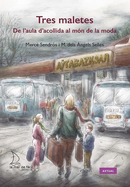 Tres maletes. De l'aula de l'acollida al món de la moda | 9788418378461 | Sellés i Pons; Sendrós, M. del Àngels; Mercè | Llibres.cat | Llibreria online en català | La Impossible Llibreters Barcelona