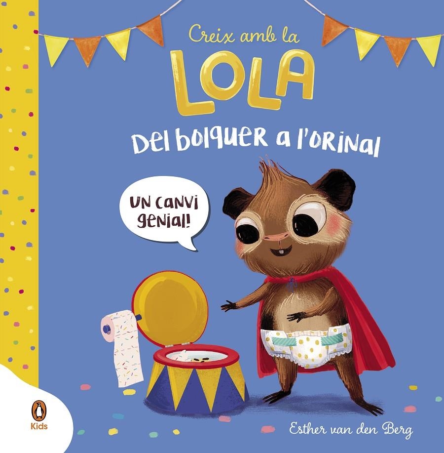 Del bolquer a l'orinal (Creix amb la Lola) | 9788419511287 | Van Den Berg, Esther | Llibres.cat | Llibreria online en català | La Impossible Llibreters Barcelona