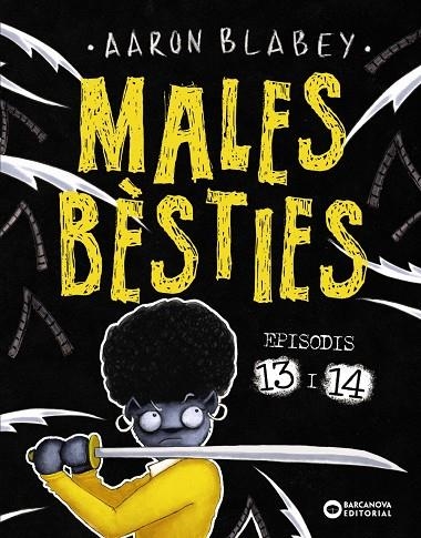 Males bèsties. Episodis 13 i 14 | 9788448959760 | Blabey, Aaron | Llibres.cat | Llibreria online en català | La Impossible Llibreters Barcelona