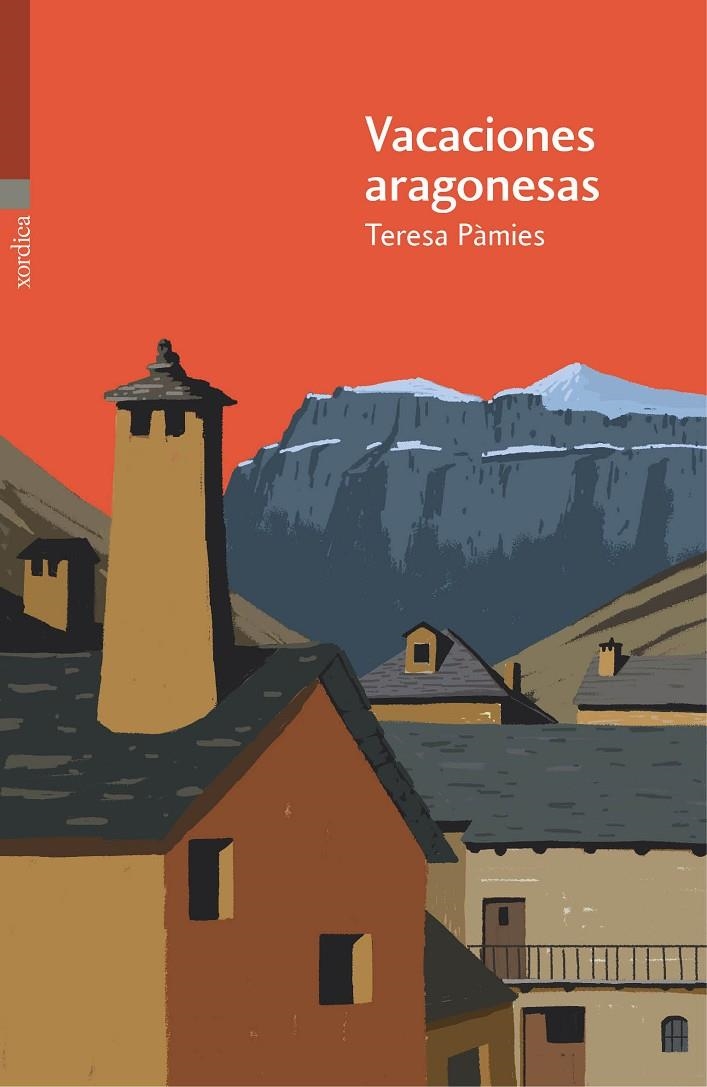 Vacaciones aragonesas | 9788416461219 | Pàmies i Bertran, Teresa | Llibres.cat | Llibreria online en català | La Impossible Llibreters Barcelona