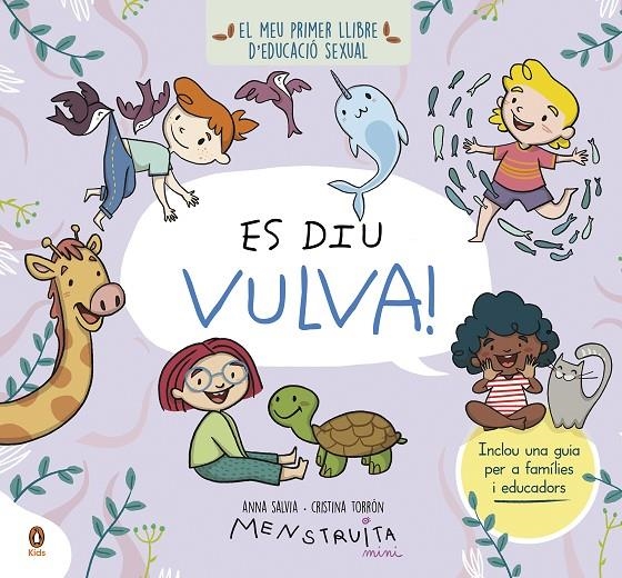 Es diu vulva! | 9788419511119 | Salvia, Anna/Torrón (Menstruita), Cristina | Llibres.cat | Llibreria online en català | La Impossible Llibreters Barcelona