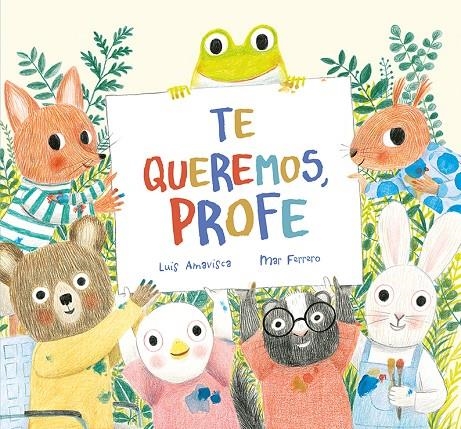 Te queremos, profe | 9788419607027 | Amavisca, Luis | Llibres.cat | Llibreria online en català | La Impossible Llibreters Barcelona