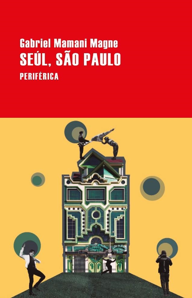 Seúl, São Paulo | 9788418838736 | Mamani Magne, Gabriel | Llibres.cat | Llibreria online en català | La Impossible Llibreters Barcelona