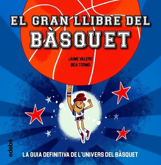 EL GRAN LLIBRE DEL BÀSQUET | 9788468363387 | Valero, Jaime/Tormo, Bea | Llibres.cat | Llibreria online en català | La Impossible Llibreters Barcelona