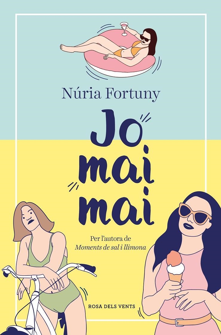 Jo mai mai | 9788419259462 | Fortuny, Núria | Llibres.cat | Llibreria online en català | La Impossible Llibreters Barcelona