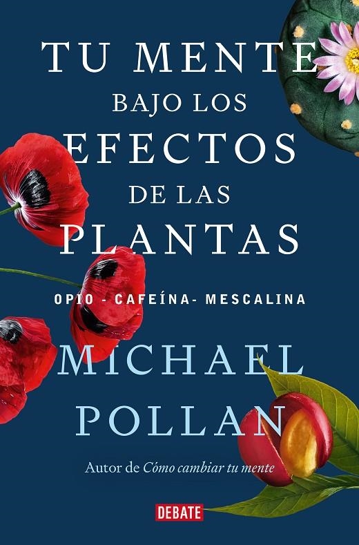 Tu mente bajo los efectos de las plantas | 9788418967962 | Pollan, Michael | Llibres.cat | Llibreria online en català | La Impossible Llibreters Barcelona