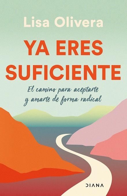 Ya eres suficiente | 9788411190695 | Olivera, Lisa | Llibres.cat | Llibreria online en català | La Impossible Llibreters Barcelona