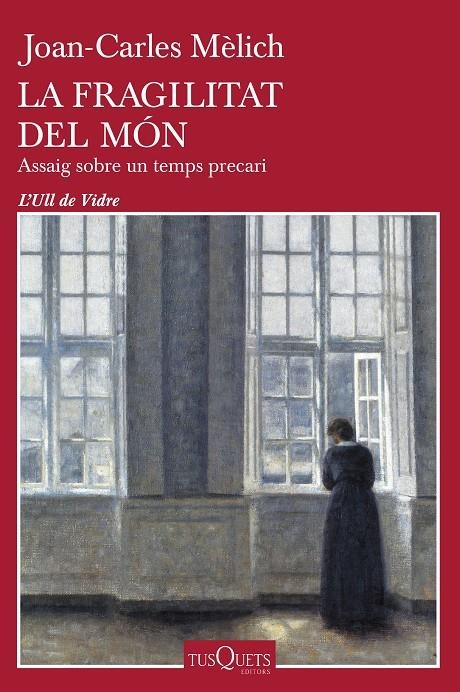 La fragilitat del món | 9788411072809 | Mèlich, Joan-Carles | Llibres.cat | Llibreria online en català | La Impossible Llibreters Barcelona