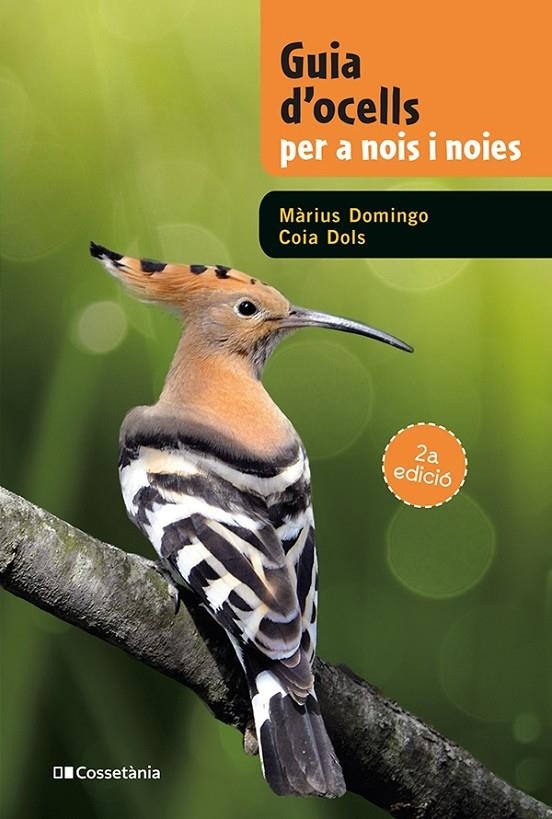 Guia d'ocells per a nois i noies | 9788413562025 | Dols Campanera, Coia/Domingo de Pedro, Màrius | Llibres.cat | Llibreria online en català | La Impossible Llibreters Barcelona