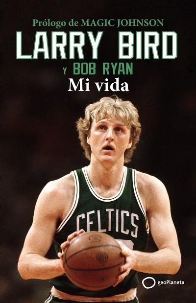 Larry Bird | 9788408269342 | Bird, Larry/Ryan, Bob | Llibres.cat | Llibreria online en català | La Impossible Llibreters Barcelona