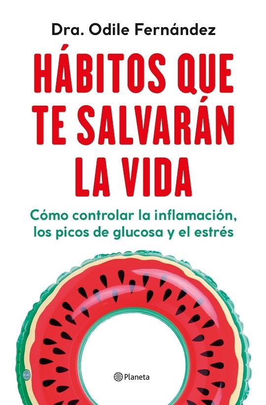 Hábitos que te salvarán la vida | 9788408270454 | Fernández, Odile | Llibres.cat | Llibreria online en català | La Impossible Llibreters Barcelona