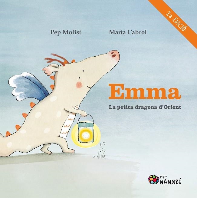 Emma. La petita dragona d'Orient | 9788413034010 | Molist Sadurní, Pep/Cabrol Espinal, Marta | Llibres.cat | Llibreria online en català | La Impossible Llibreters Barcelona