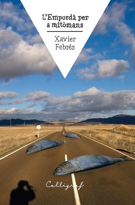 L’Empordà per a mitòmans | 9788412526790 | Febrés Verdú, Xavier | Llibres.cat | Llibreria online en català | La Impossible Llibreters Barcelona