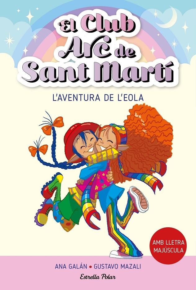 El Club Arc de Sant Martí 2. L'aventura de l'Eola | 9788413895697 | Galán, Ana | Llibres.cat | Llibreria online en català | La Impossible Llibreters Barcelona