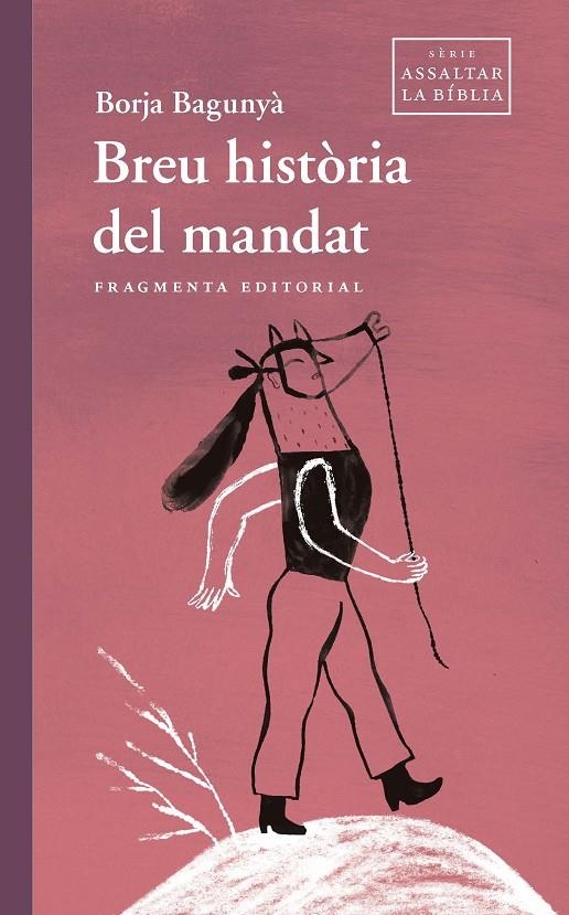 Breu història del mandat | 9788417796839 | Bagunyà, Borja | Llibres.cat | Llibreria online en català | La Impossible Llibreters Barcelona