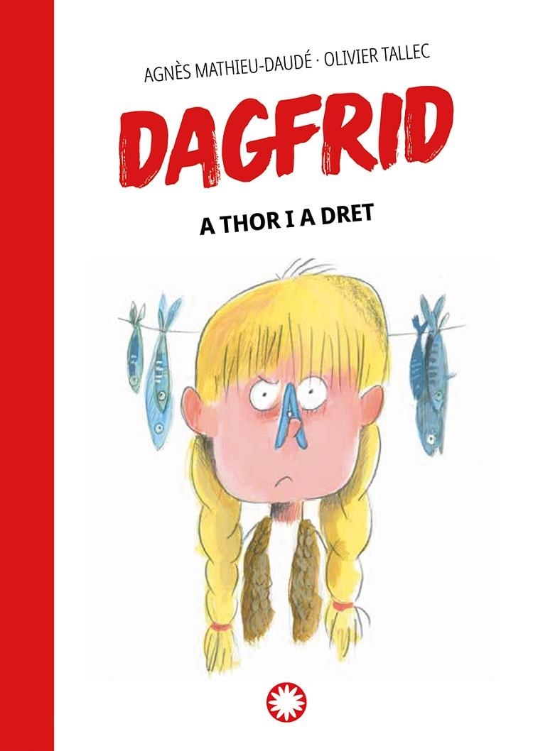 DAGFRID. A THOR I A DRET - VOL. 2 - CATALA | 9788419401069 | Mathieu-Daudé, Agnès | Llibres.cat | Llibreria online en català | La Impossible Llibreters Barcelona