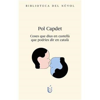 Coses que dius en castellà que podries dir en català | 9788417455453 | Capdet López, Pol | Llibres.cat | Llibreria online en català | La Impossible Llibreters Barcelona