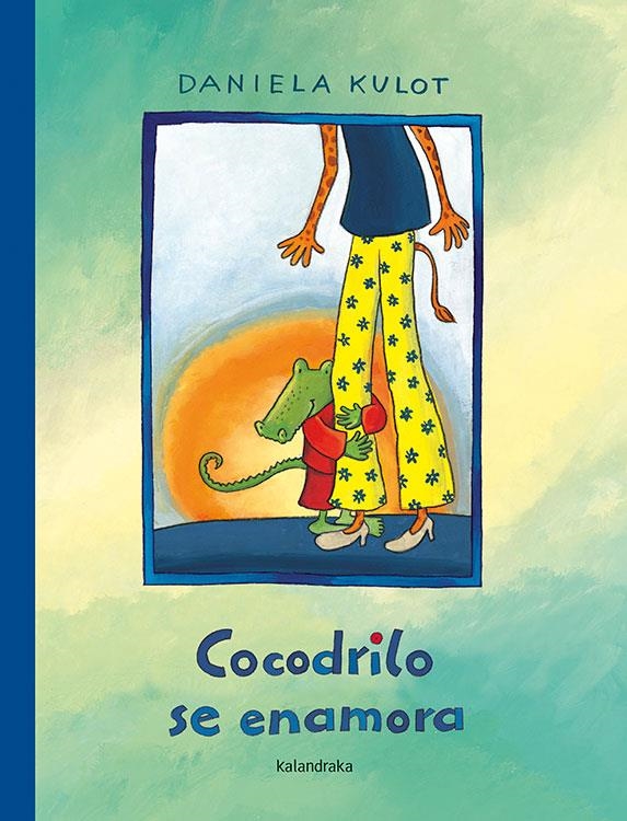 Cocodrilo se enamora | 9788484642909 | Kulot, Daniela | Llibres.cat | Llibreria online en català | La Impossible Llibreters Barcelona