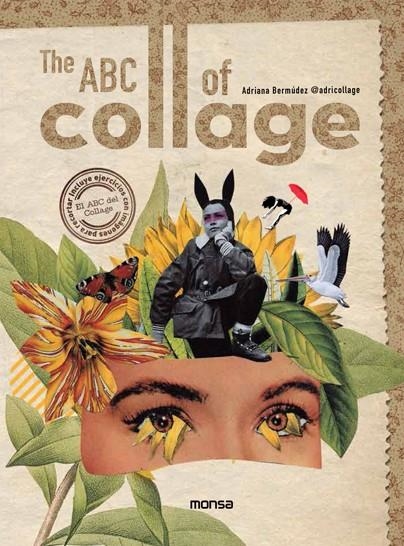 THE ABC OF COLLAGE | 9788417557669 | Adriana Bermúdez | Llibres.cat | Llibreria online en català | La Impossible Llibreters Barcelona