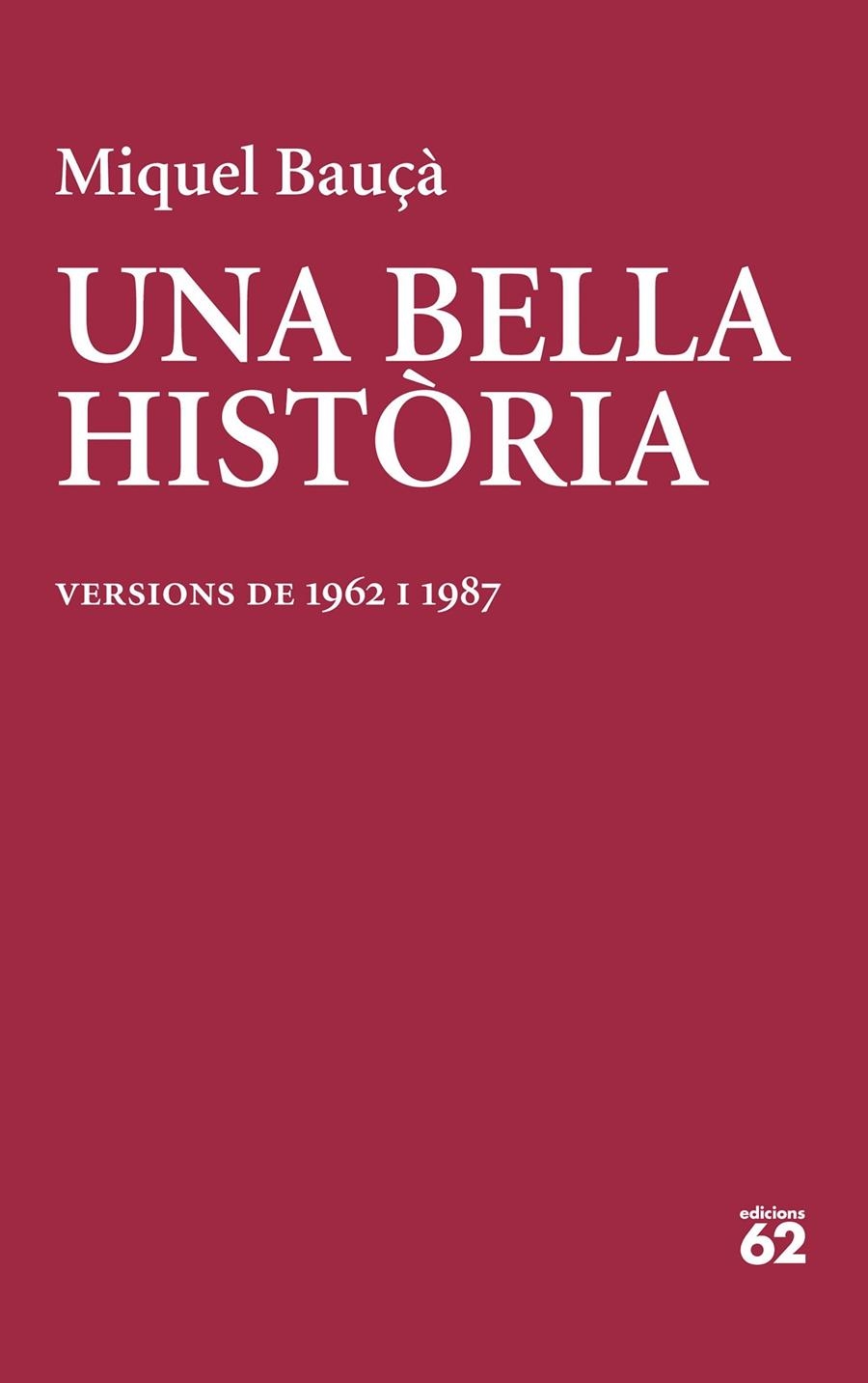 Una bella història | 9788429781267 | Bauçà Rosselló, Miquel | Llibres.cat | Llibreria online en català | La Impossible Llibreters Barcelona