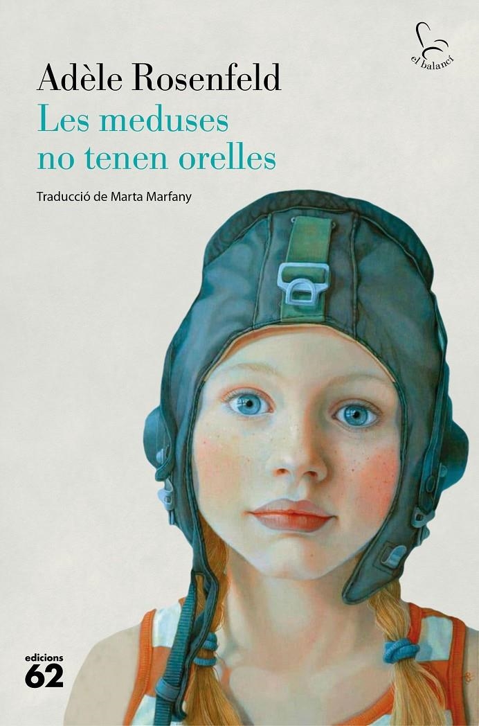 Les meduses no tenen orelles | 9788429781229 | Rosenfeld, Adèle | Llibres.cat | Llibreria online en català | La Impossible Llibreters Barcelona