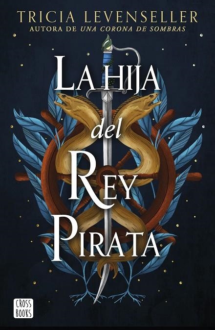 La hija del Rey Pirata | 9788408268444 | Levenseller, Tricia | Llibres.cat | Llibreria online en català | La Impossible Llibreters Barcelona