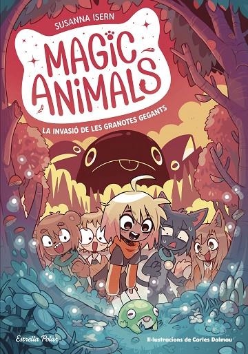 Magic animals 2. La invasió de les granotes gegants | 9788413895345 | Isern, Susanna/Torras Dalmau, Carles | Llibres.cat | Llibreria online en català | La Impossible Llibreters Barcelona