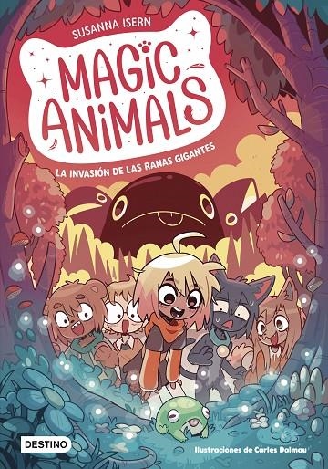 Magic Animals 2. La invasión de las ranas gigantes | 9788408271840 | Isern, Susanna/Dalmau, Carles | Llibres.cat | Llibreria online en català | La Impossible Llibreters Barcelona