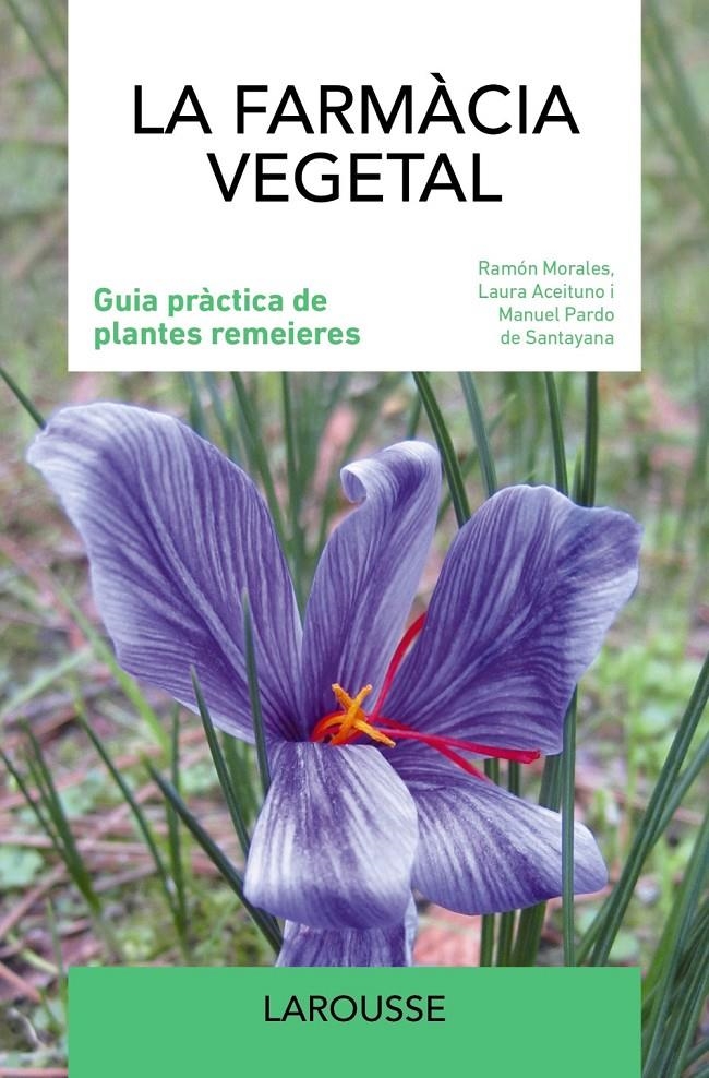 La farmàcia vegetal | 9788419739025 | Morales, Ramón / Aceituno, Laura / Pardo de Santayana, Manuel | Llibres.cat | Llibreria online en català | La Impossible Llibreters Barcelona