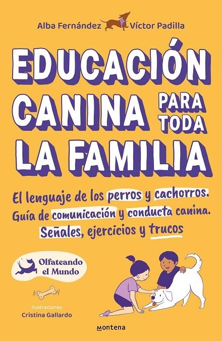 Educación canina para toda la familia | 9788418483356 | Padilla, Víctor/Fernández, Alba/Olfateando El Mundo | Llibres.cat | Llibreria online en català | La Impossible Llibreters Barcelona