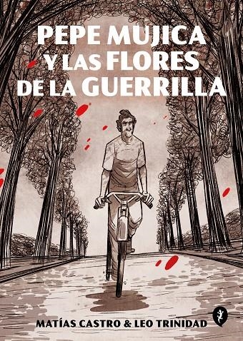 Pepe Mujica y las flores de la guerrilla | 9788418347504 | Castro, Matías/Trinidad, Leo | Llibres.cat | Llibreria online en català | La Impossible Llibreters Barcelona